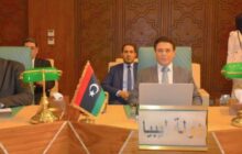 مشاركة ليبيا في الاجتماع الوزاري العربي لمناقشة 